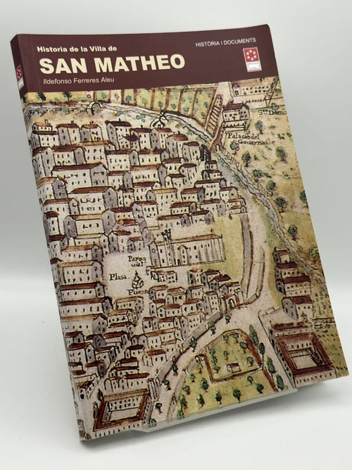 Portada de Historia de la Villa de San Matheo - Ildefonso Ferreres Aleu de Ildefonso Ferreres Aleu, libro de segunda mano