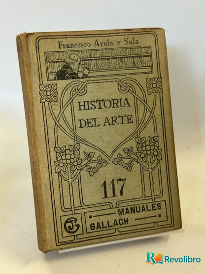 Portada de Historia del Arte de Francisco Arola y Sala, libro de segunda mano