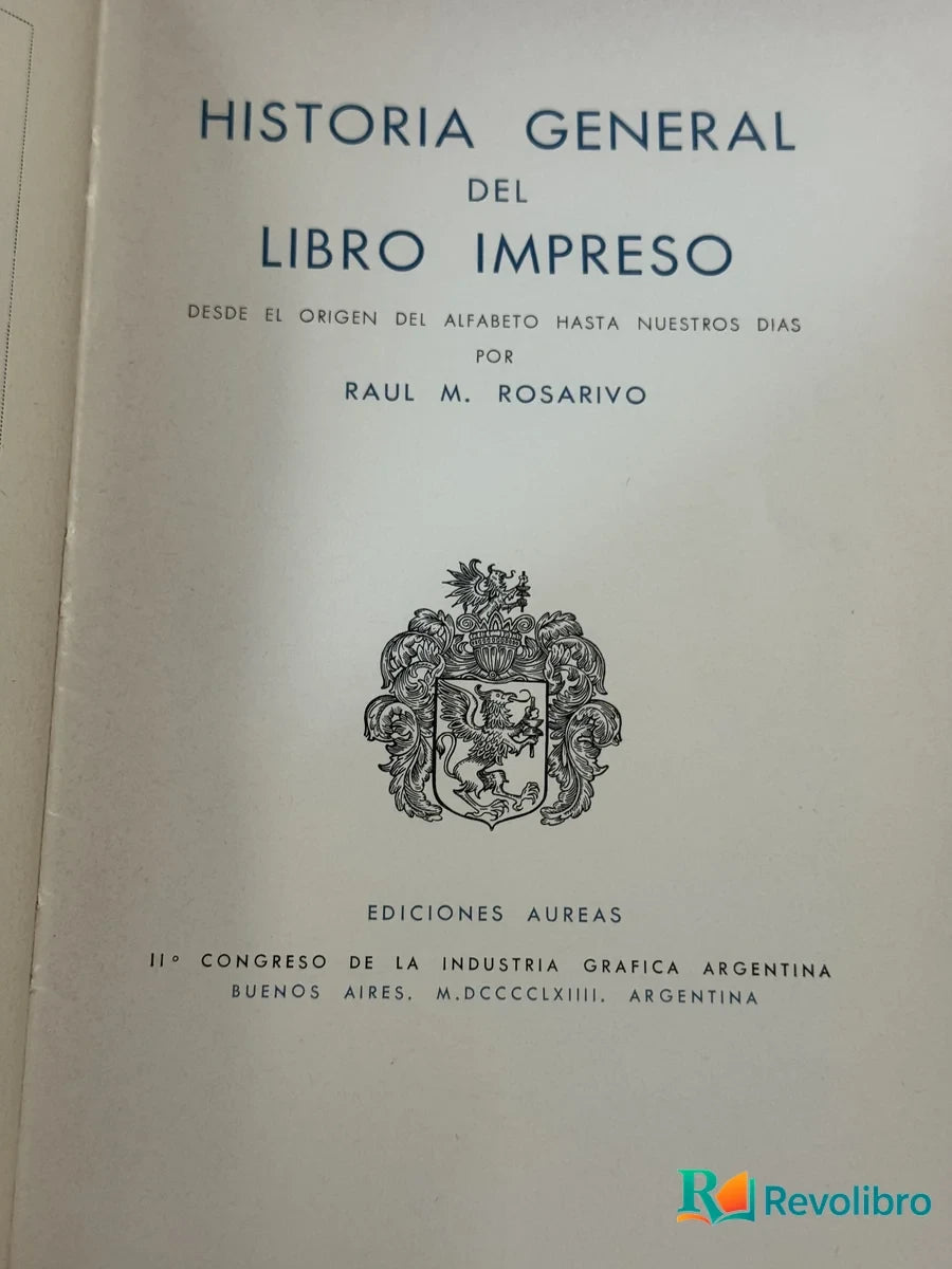 Foto 2 de Historia General del Libro Impreso de Raul M. Rosarivo, libro de segunda mano