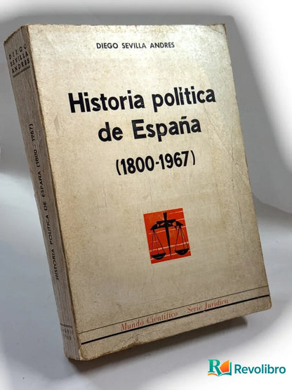Portada de Historia politica de España de Diego Sevilla Andres, libro de segunda mano