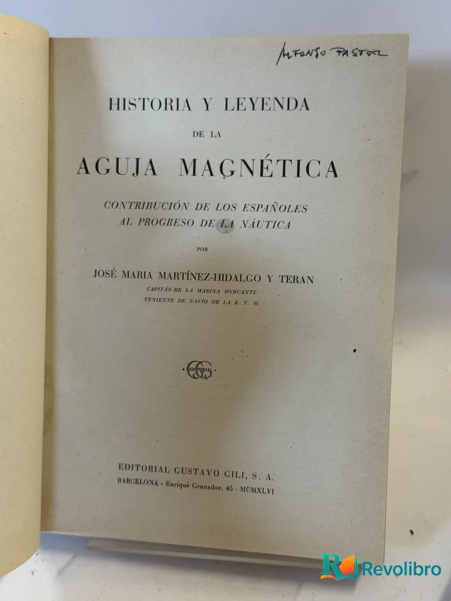 Foto 2 de Historia y Leyenda de la Aguja Magnética de José María Martínez-hidalgo y Terán, libro de segunda mano