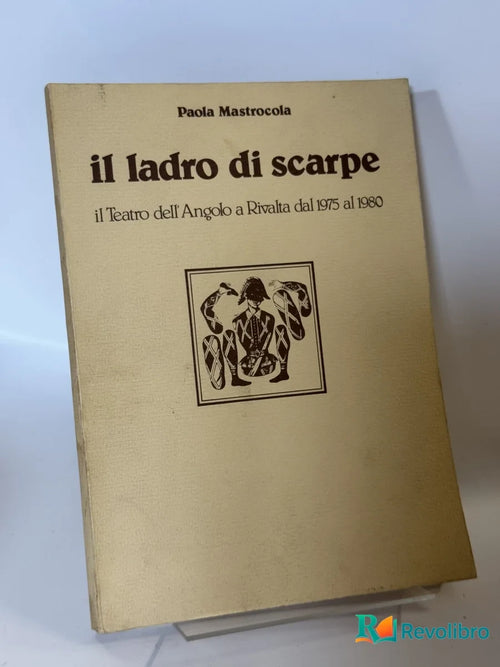 Portada de il ladro di scarpe de Paola Mastrocola, libro de segunda mano