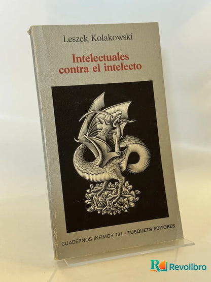 Portada de Intelectuales contra el intelecto de Leszek Kolakowski, libro de segunda mano