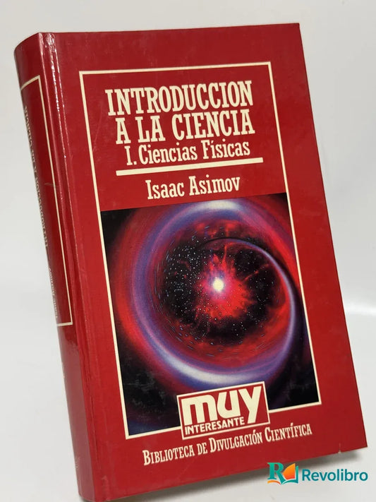 Portada de Introduccion a la Ciencia I. Ciencias Físicas de Isaac Asimov, libro de segunda mano