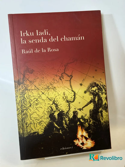Portada de Irku Iadi, la senda del chamán de Raúl de la Rosa, libro de segunda mano