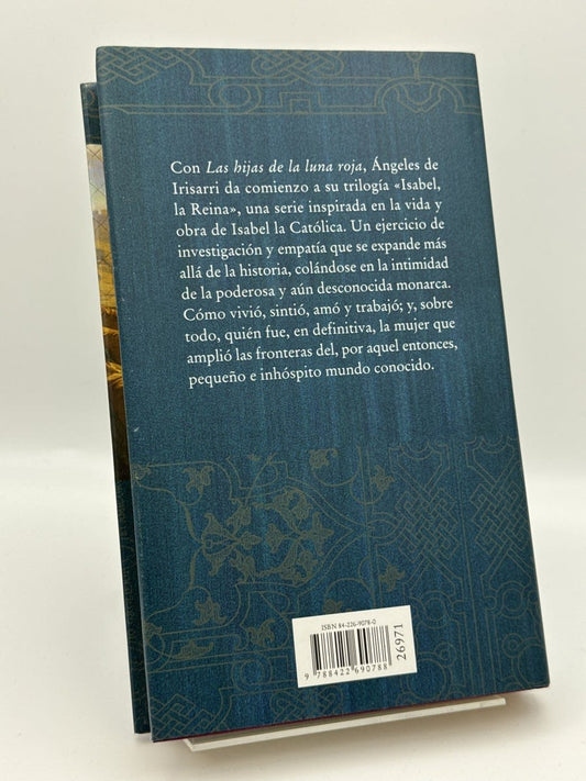 Isabel, la Reina. I, Las hijas de la luna roja - Ángeles de Irisarri - Imagen 2