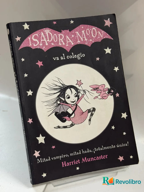 Portada de ISADORA MOON va al colegio de Harriet Muncaster, libro de segunda mano