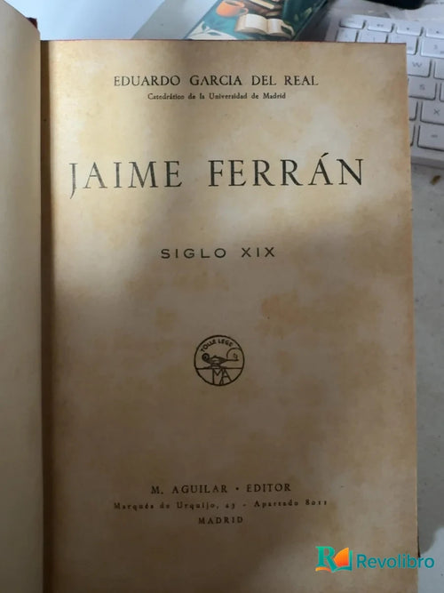 Portada de Jaime Ferrán de Eduardo García del Real, libro de segunda mano