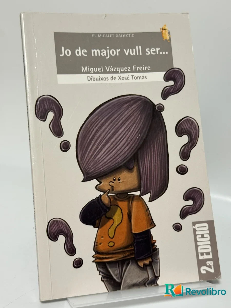 Portada de Jo de major vull ser... de Miguel Vázquez Freire, libro de segunda mano