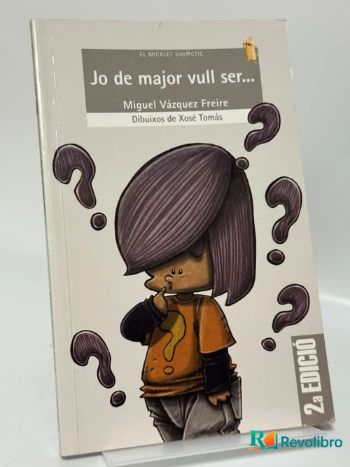 Portada de Jo de major vull ser... de Miguel Vázquez Freire, libro de segunda mano