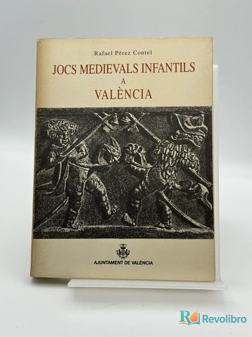 Portada de Jocs medievals infantils a València de Rafael Pérez Contel, libro de segunda mano