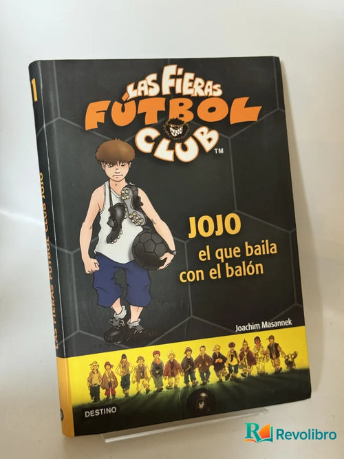 Portada de Jojo el que baila con el balón de Joachim Masannek, libro de segunda mano