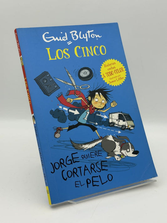 Portada de Jorge Quiere Cortarse El Pelo - Enid Blyton de Enid Blyton, libro de segunda mano