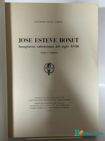 Foto 2 de Jose Esteve Bonet Imaginero Valenciano del siglo XVIII VIDA Y OBRAS de Antonio Igual Ureda, libro de segunda mano