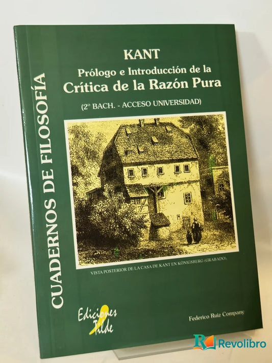 Portada de Kant Prólogo e Introducción de la Crítica de la Razón Pura de Federico Ruiz Company, libro de segunda mano