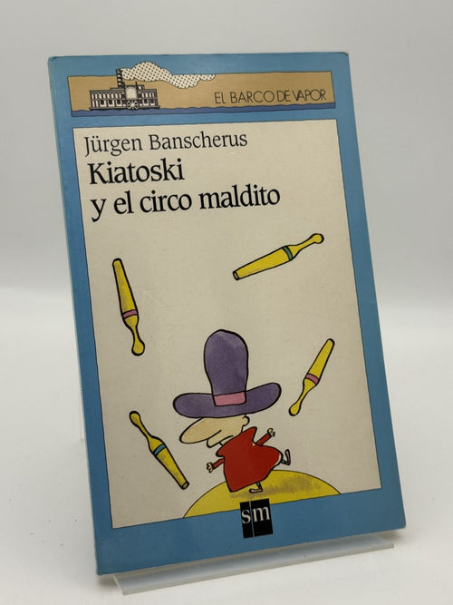 Portada de Kiatoski y el circo maldito de Jürgen Banscherus, libro de segunda mano