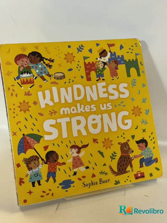 Portada de Kindness makes us STRONG de Sophie Beer, libro de segunda mano