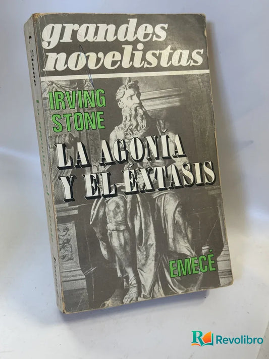 Portada de La agonía y el éxtasis de Irving Stone, libro de segunda mano