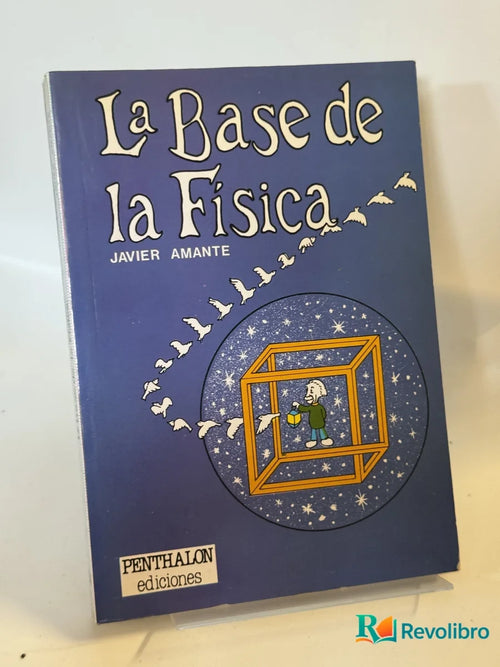 Portada de La Base de la Física de Javier Amante, libro de segunda mano