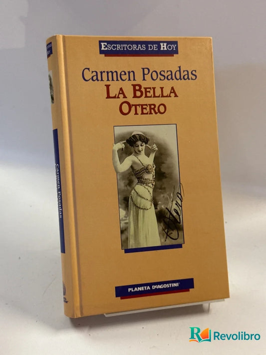 Portada de La bella Otero de Carmen Posadas, libro de segunda mano