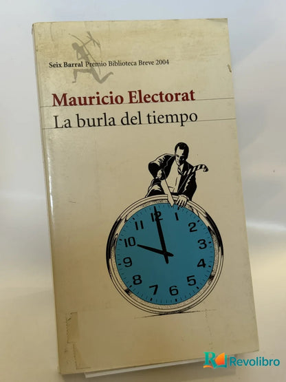 Portada de La burla del tiempo de Mauricio Electorat, libro de segunda mano