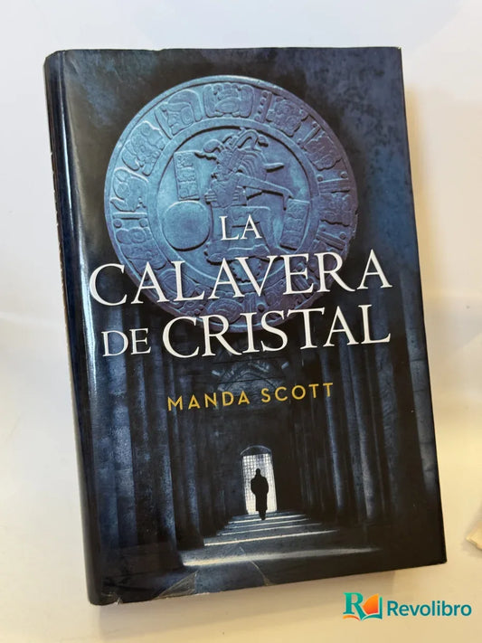 Portada de La Calavera de Cristal de Manda Scott, libro de segunda mano
