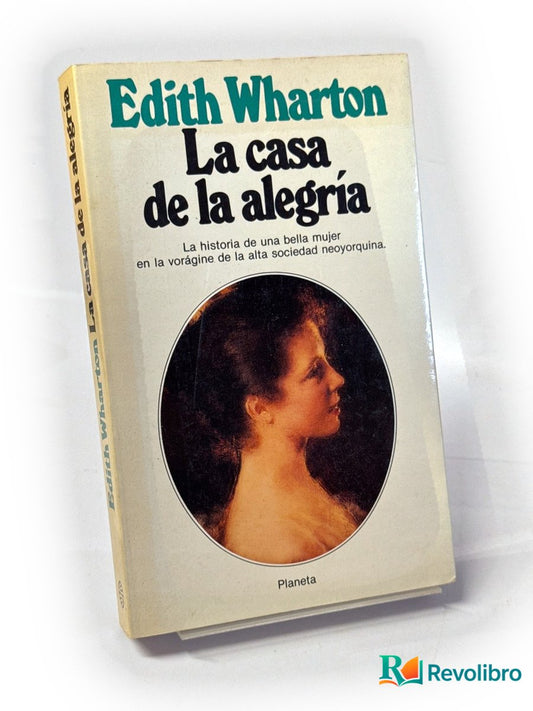 Portada de La casa de la alegría - 1ª edición de Edith Wharton, libro de segunda mano