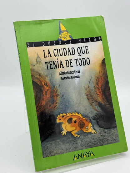 Portada de La ciudad que tenia de todo de Alfredo Gomez Cerda, libro de segunda mano