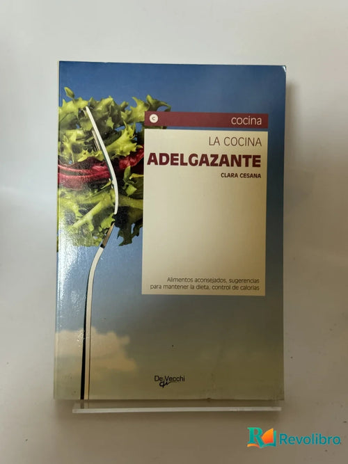 Portada de La Cocina Adelgazante de Clara Cesana, libro de segunda mano