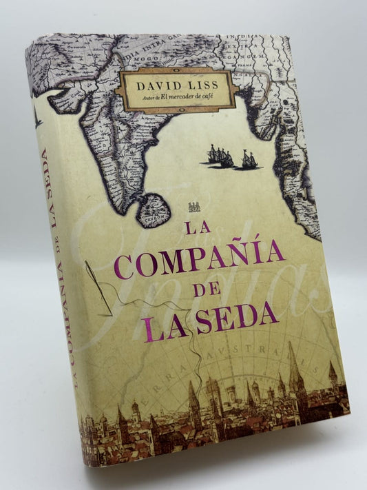 La compañía de la seda - David Liss - Portada
