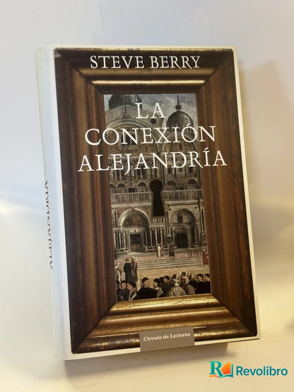 Portada de La Conexión Alejandría de Steve Berry, libro de segunda mano