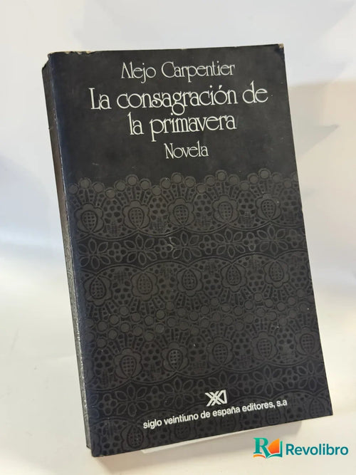 Portada de La consagración de la primavera de Alejo Carpentier, libro de segunda mano