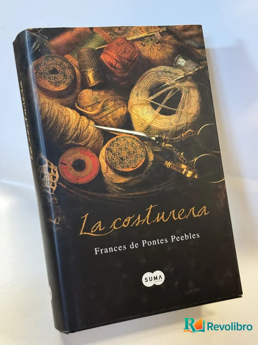 Portada de La costurera de Frances de Pontes Peebles, libro de segunda mano