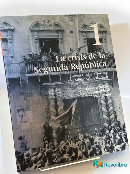 Portada de La crisis de la Segunda República de Albert Girona Albuixech, libro de segunda mano