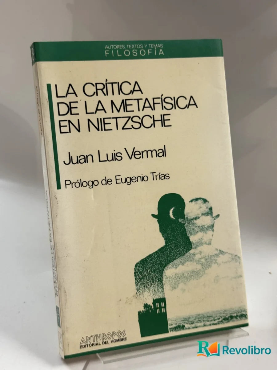 Portada de La Crítica de la Metafísica en Nietzsche de Juan Luis Vermal, libro de segunda mano