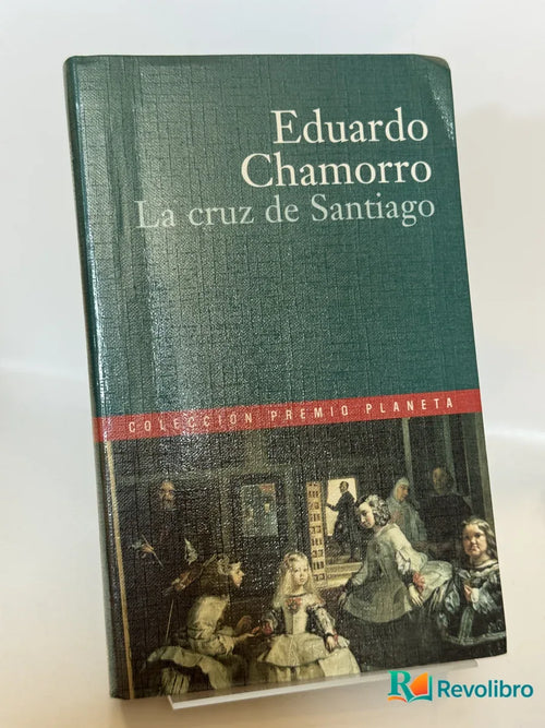 Portada de La cruz de Santiago de Eduardo Chamorro, libro de segunda mano
