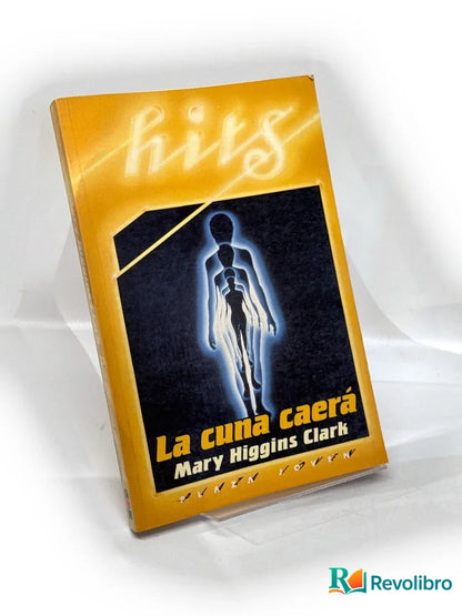 Portada de La cuna caerá de Mary Higgins Clark, libro de segunda mano