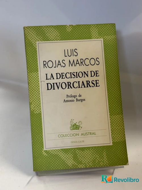 Portada de La Decision de Divorciarse de Luis Rojas Marcos, libro de segunda mano
