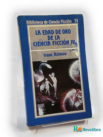 La edad de oro de la ciencia ficción IV