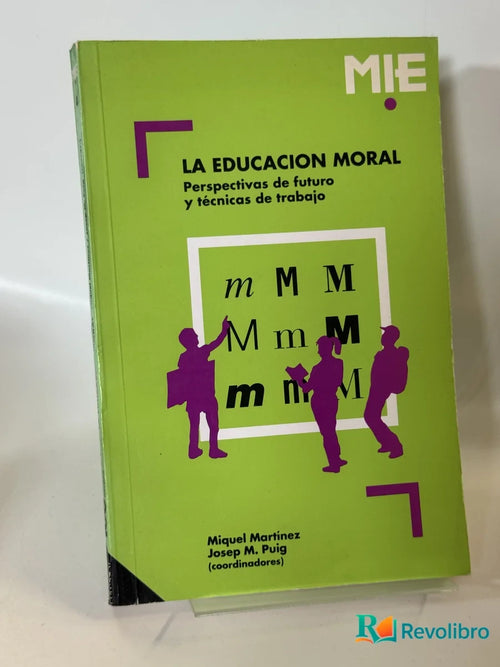 Portada de La Educacion Moral de Miquel Martinez, libro de segunda mano