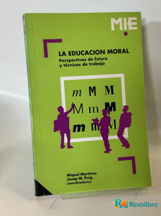 Portada de La Educacion Moral de Miquel Martinez, libro de segunda mano