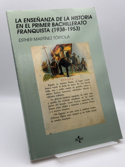 La enseñanza de la historia en el primer bachillerato franquista (1938-1953) - Portada