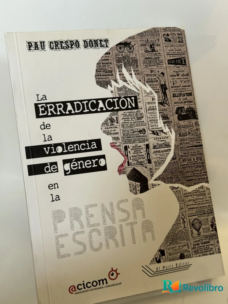 Portada de La erradicación de la violencia de género en la prensa escrita de Pau Crespo Donet, libro de segunda mano