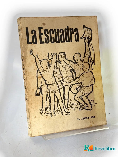 Portada de La escuadra de Joaquín Ocio, libro de segunda mano