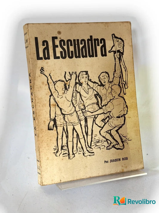 Portada de La escuadra de Joaquín Ocio, libro de segunda mano