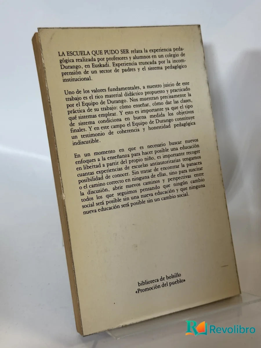 Foto 2 de La Escuela Que Pudo Ser de Equipo de Durango, libro de segunda mano