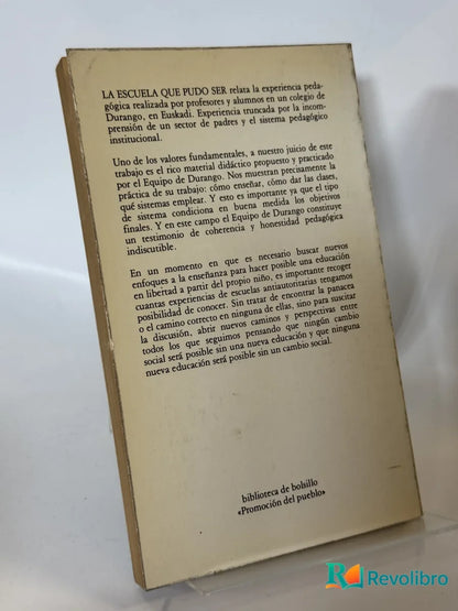 Foto 2 de La Escuela Que Pudo Ser de Equipo de Durango, libro de segunda mano