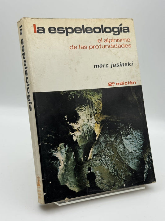 Portada de La espeleología: el alpinismo de las profundidades - Marc Jasinski de Marc Jasinski, libro de segunda mano