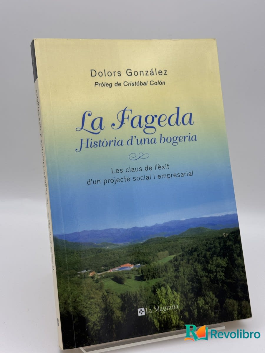 La Fageda, història d'una bogeria - DOLORS GONZALEZ PORRAS - Portada