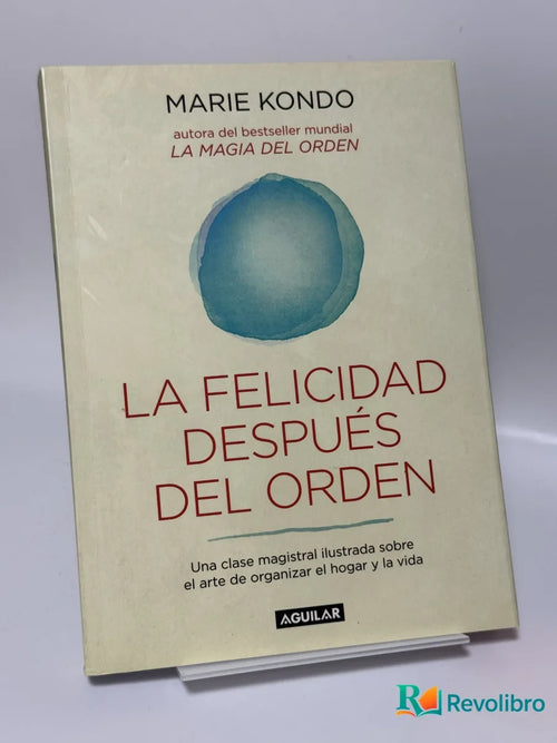 Portada de La Felicidad Después del Orden de Marie Kondo, libro de segunda mano